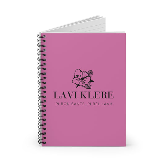 Lavi Klere Spiral Notebook — Pink Floral Cover, "Pi Bon Sante, Pi Bèl Lavi" Ruled Journal