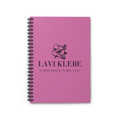 Lavi Klere Spiral Notebook — Pink Floral Cover, "Pi Bon Sante, Pi Bèl Lavi" Ruled Journal